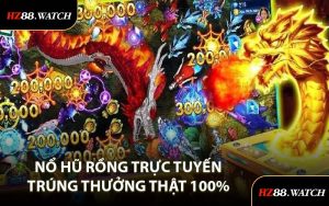 Nổ Hũ Rồng Trực Tuyến, Trúng Thưởng Thật 100%