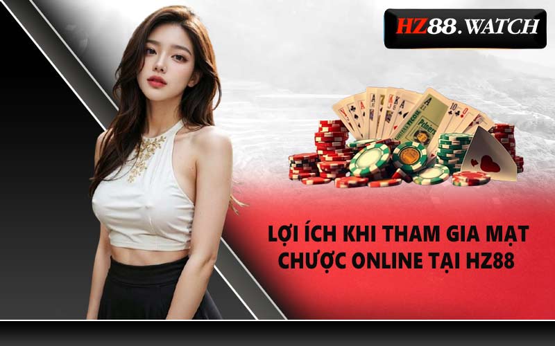 Lợi ích khi tham gia mạt chược online tại HZ88